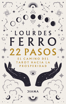 22 pasos. El camino del tarot hacia la prosperidad