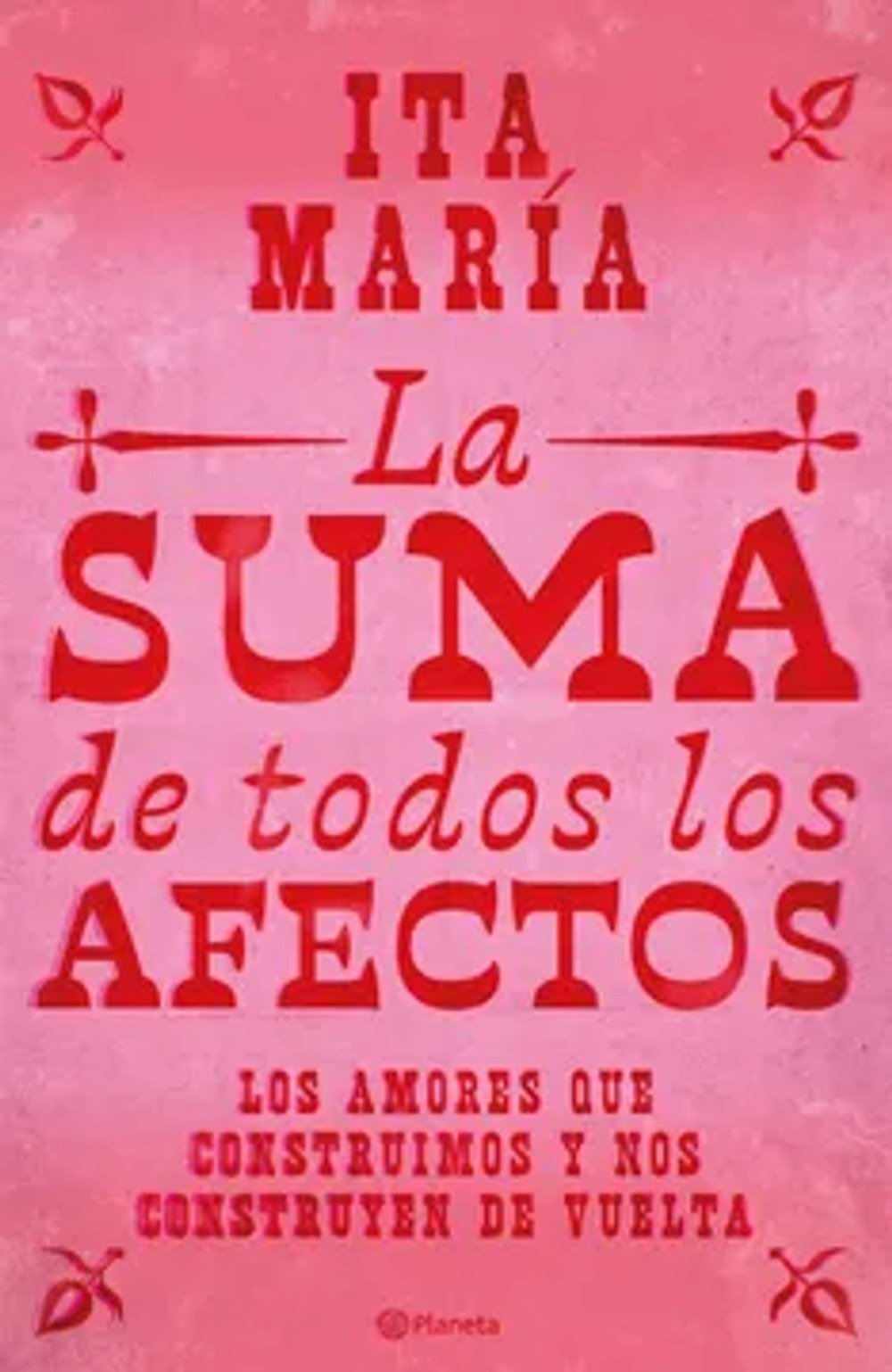 La suma de todos los afectos