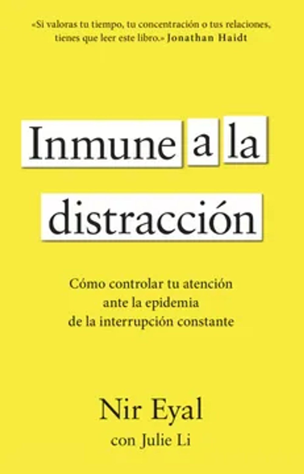 Inmune a la distracción