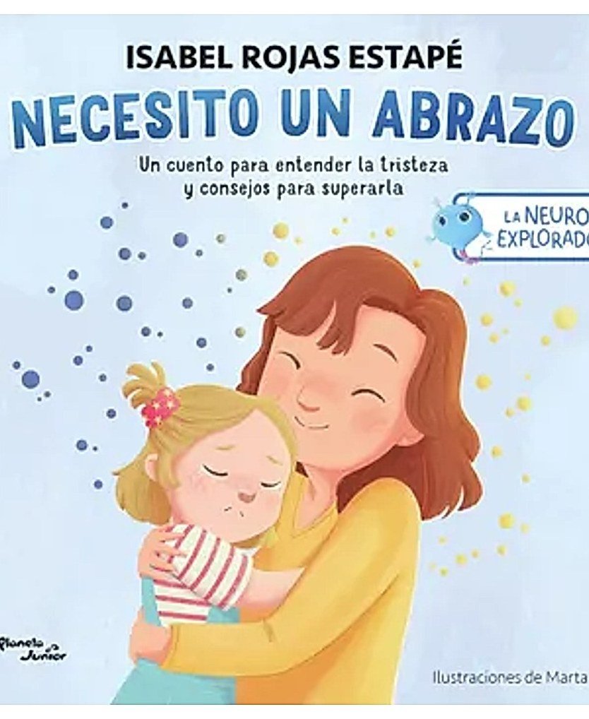 La neurona exploradora. Necesito un abrazo