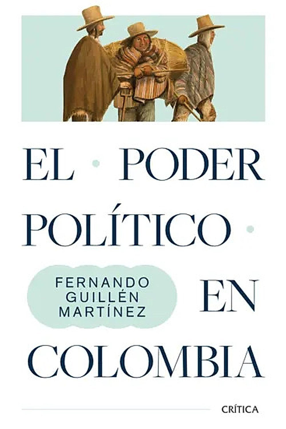El poder político en Colombia - Nueva edición