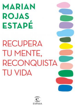 Recupera tu mente, reconquista tu vida