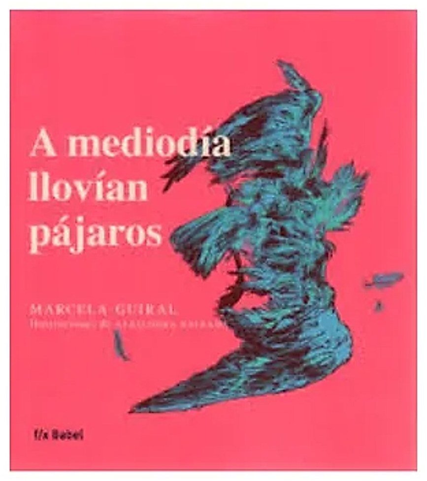 A mediodia llovían pájaros