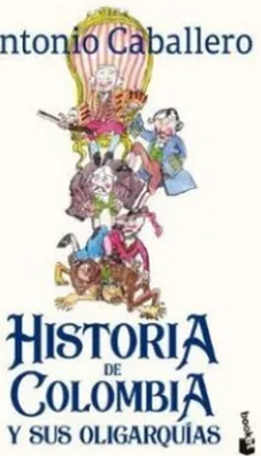 Historia de Colombia y sus Oligarquías