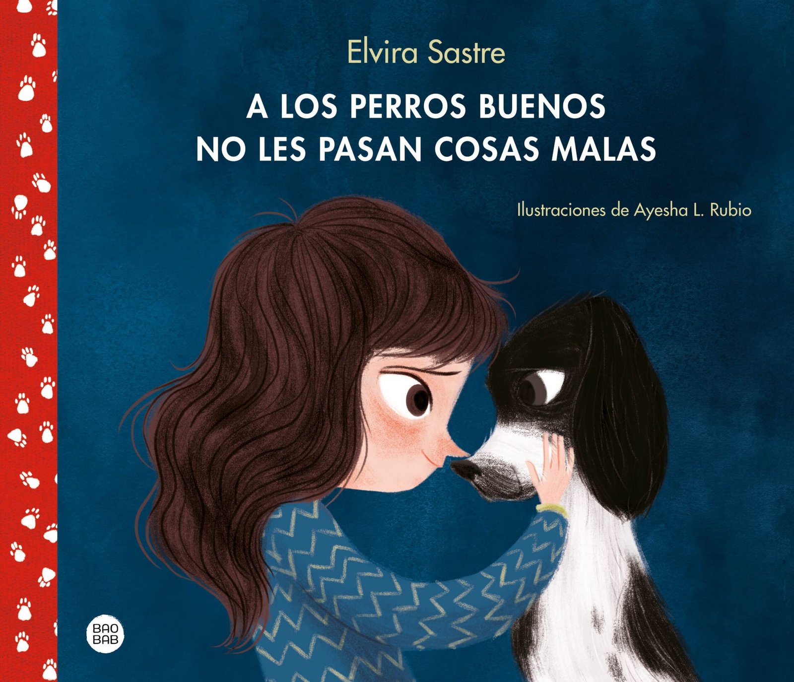 A los perros buenos no le pasan cosas malas