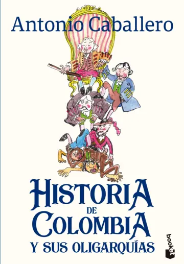 Historia de Colombia y sus Oligarquías