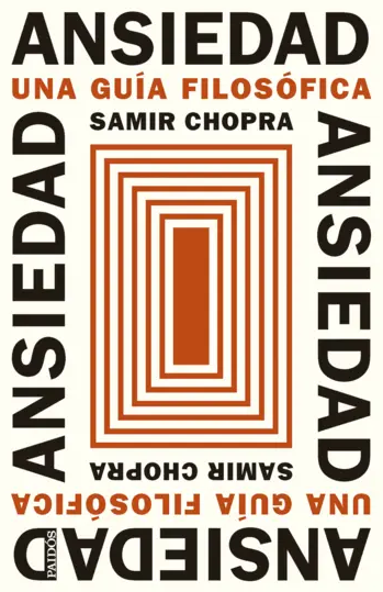 Ansiedad. Una guía filosófica