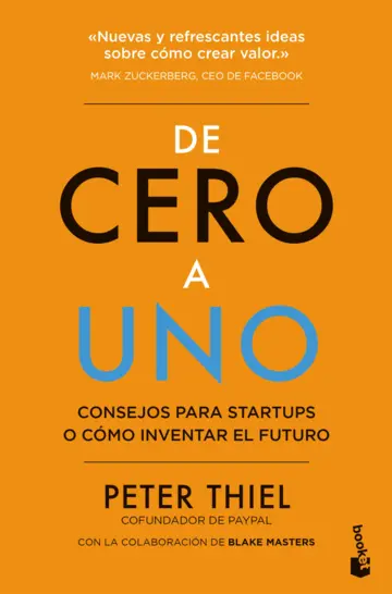 De cero a Uno. Consejos para startups o cómo inventar el futuro