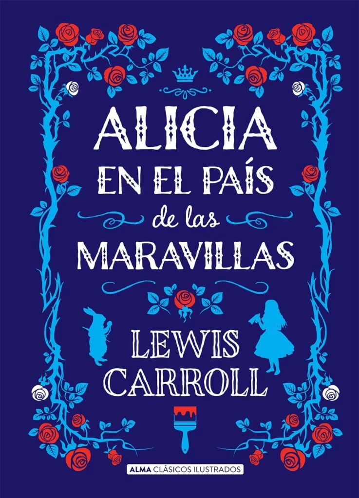 Alicia en el pais de las maravillas Alma Clásicos