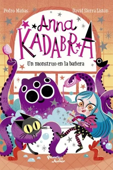 Anna Kadabra 3. Un monstruo en la bañera
