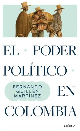 El poder político en Colombia - Nueva edición