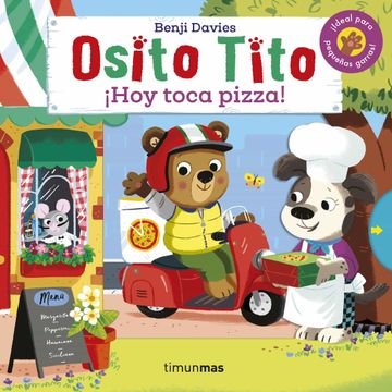 Osito Tito ¡Hoy toca pizza!