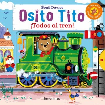Osito Tito ¡Todos al tren!