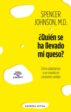 ¿Quién se ha llevado mi queso?