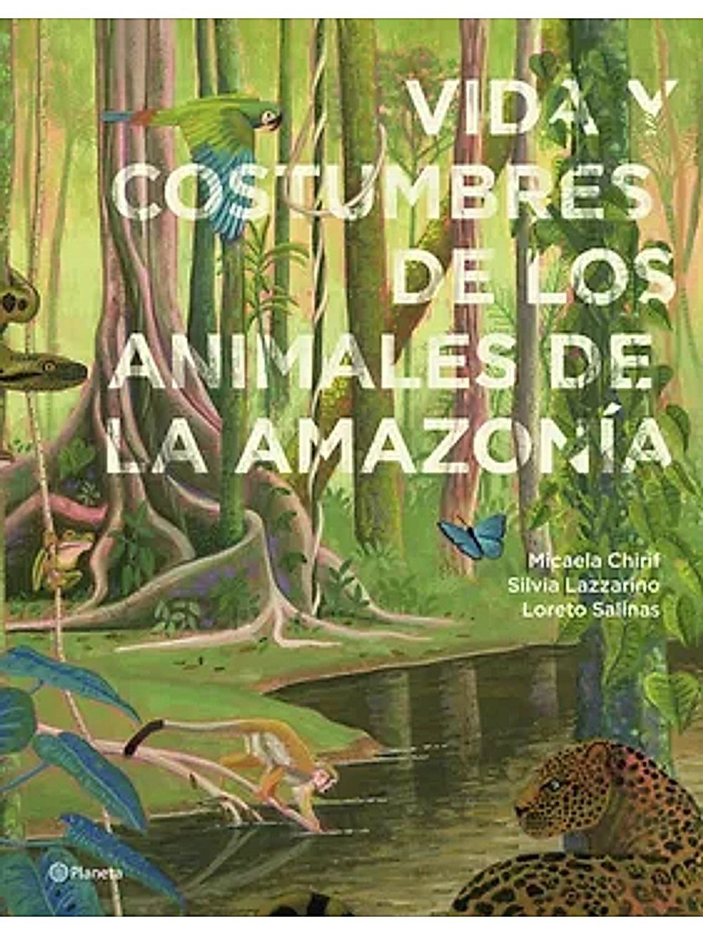Vida y costumbres de los animales de la amazonía