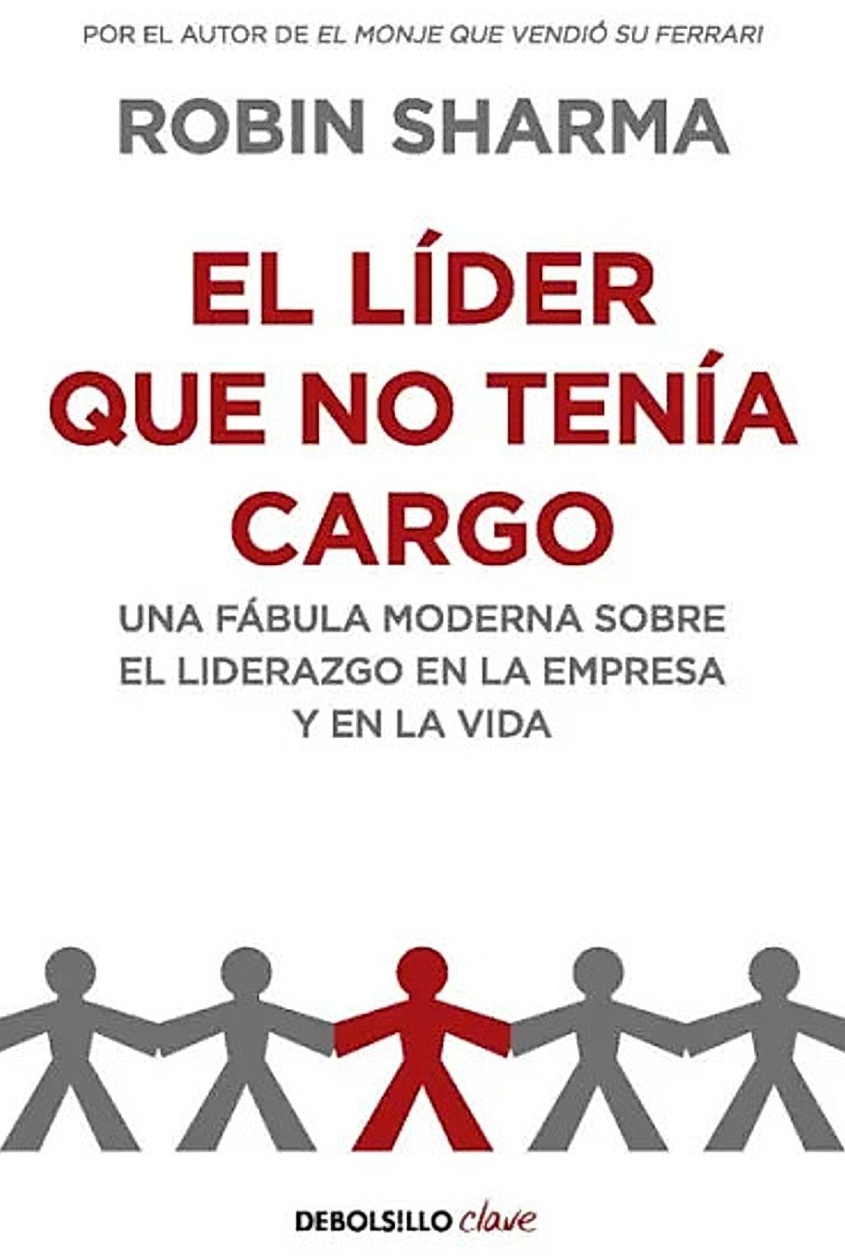 El líder que no tenía cargo