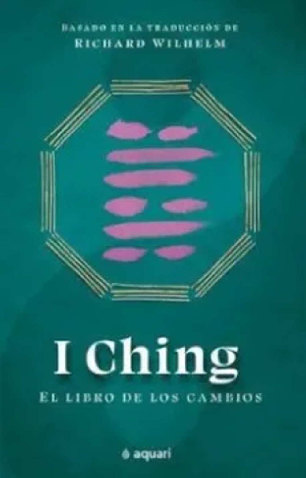 I Ching: El libro de los cambios